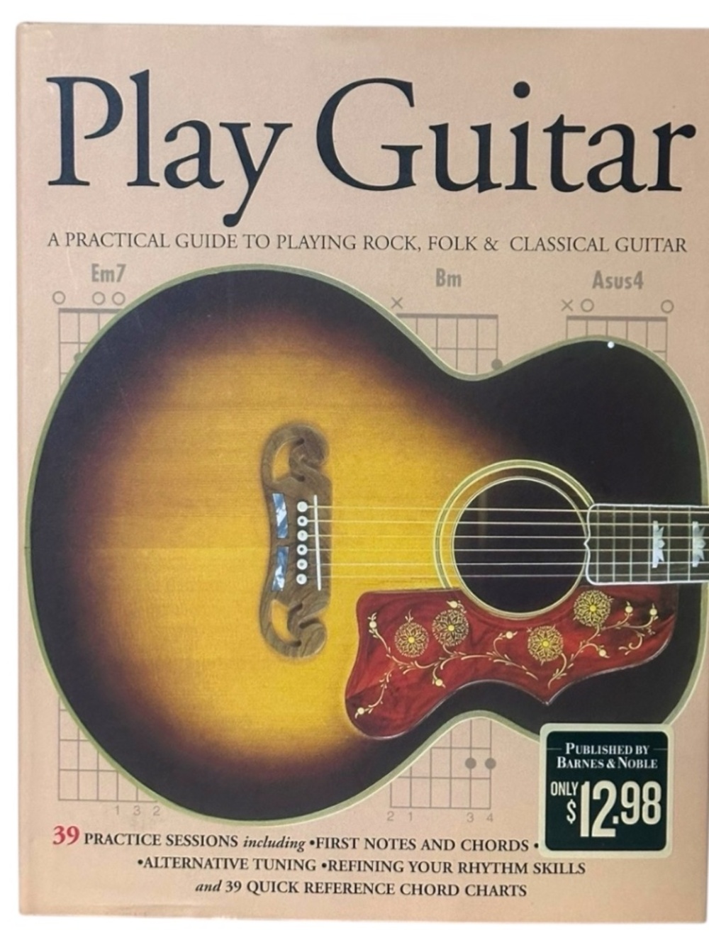 Play Guitar: Guide to Playing Rock, Folk & Classical Guitar by Nick Powlesland.